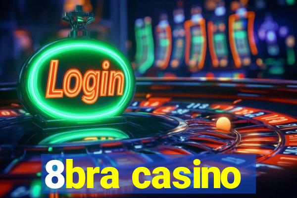 8bra casino